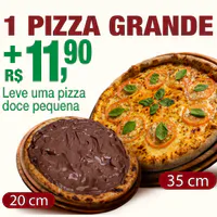 1 Pizza 35cm + R$ 11,90 Leve Uma Pizza Doce